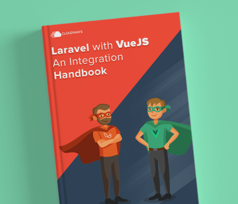 Laravel with VueJS An Integration Handbook